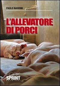 L'allevatore di porci - Paolo Nardini - copertina