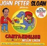 Cantaenglish. Ediz. bilingue. Con CD Audio. Con DVD. Vol. 3: Casa. - John Peter Sloan,Dino Smith - copertina