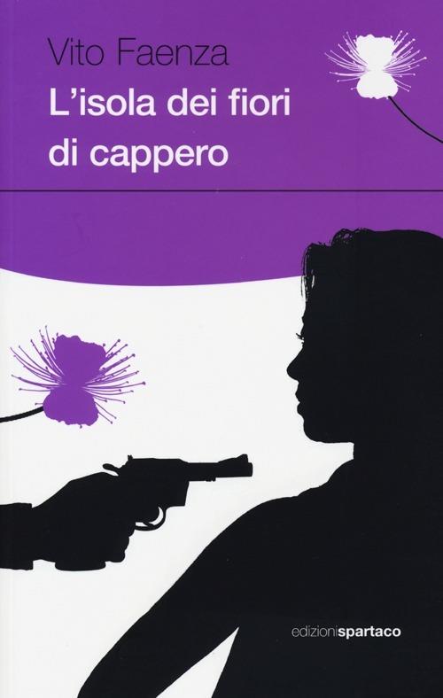 L'isola dei fiori di cappero - Vito Faenza - copertina