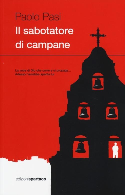 Il sabotatore di campane - Paolo Pasi - copertina