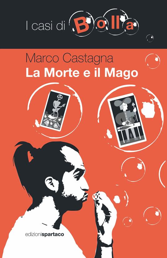 La morte e il mago. I casi di Bolla - Marco Castagna - copertina