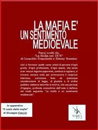 La mafia è un sentimento medioevale - Leopoldo Franchetti,Sidney Sonnino - ebook