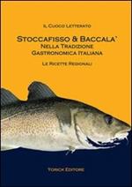 Stoccafisso & baccalà nella tradizione gastronomica italiana