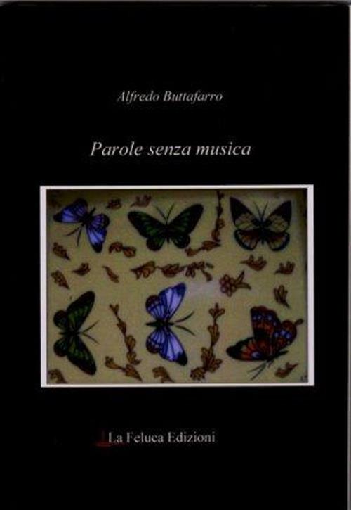 Parole senza musica - Alfredo Buttafarro - copertina