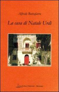 La casa di Natale Urdì - Alfredo Buttafarro - copertina