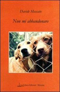 Non mi abbandonare - Davide Moscato - copertina