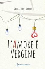 L'amore è vergine