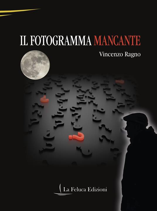 Il fotogramma mancante - Vincenzo Ragno - copertina