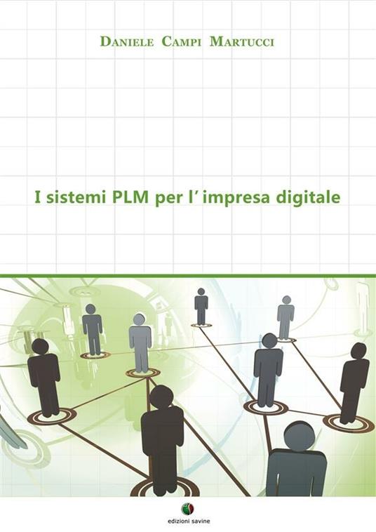 I sistemi PLM per l’impresa digitale - Daniele Campi Martucci - ebook