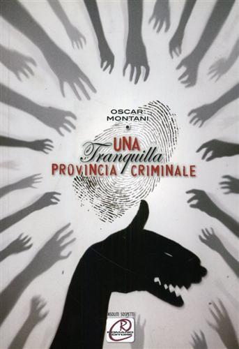Una tranquilla provincia criminale - Oscar Montani - copertina