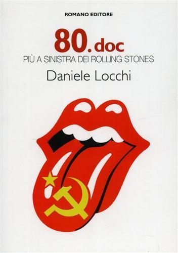 80.doc più a sinistra dei Rolling Stones - Daniele Locchi - 2