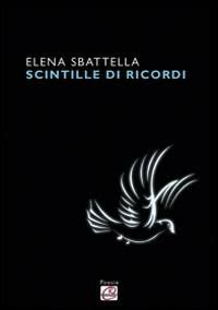 Scintille di ricordi - Elena Sbattella - copertina