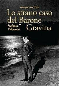 Lo strano caso del barone Gravina - Stefania Valbonesi - copertina
