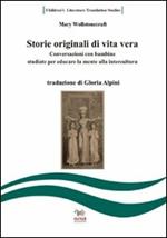 Storie originali dalla vita vera. Testo inglese a fronte