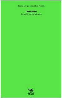 Concreto. La truffa sta nel silenzio - copertina