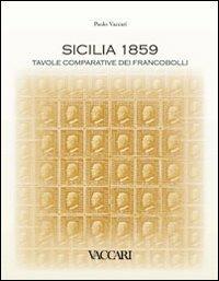 Sicilia 1859. Tavole comparative dei francobolli - Paolo Vaccari - copertina