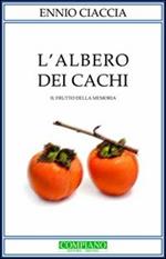 L' albero dei cachi. Il frutto della memoria