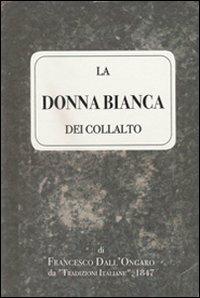 La donna Bianca dei Collalto di Francesco Dall'Ongaro da «Tradizioni italiane» 1847 - copertina