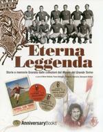 Eterna leggenda. Storie e memorie Granata dalle collezioni del Museo Grande Torino