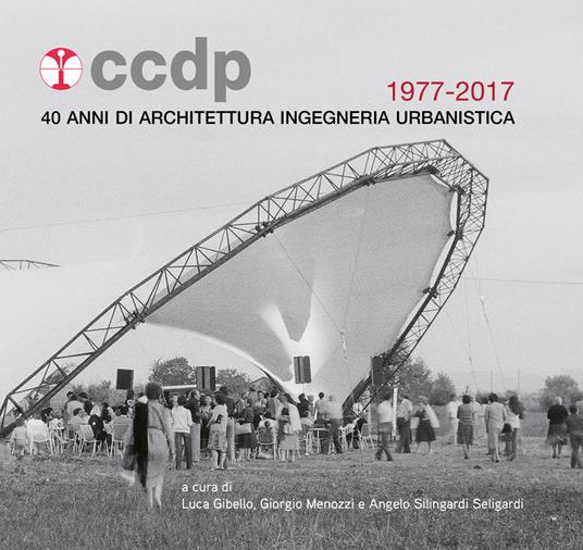 CCDP 1977-2017. 40 anni di architettura ingegneria urbanistica - copertina