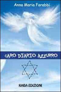 Caro diario azzurro - Anna Maria Farabbi - copertina