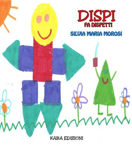 Dispi fa dispetti - Silvia M. Morosi - copertina