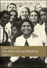 Gli anni della speranza - Anna Tolu Pouget - copertina