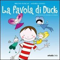 La favola di Duck - Bruno Furcas,Andrea Cossu - copertina