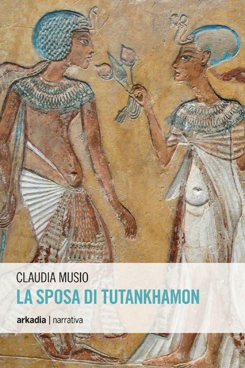 La sposa di Tutankhamon - Claudia Musio - copertina