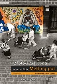 Melting Pot - Salvatore Pipia - ebook