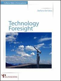 Technology foresight. Ediz. italiana - Stefano De Falco - copertina