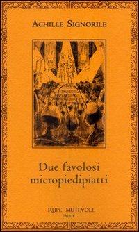 Due favolosi micropiedipiatti - Achille Signorile - copertina