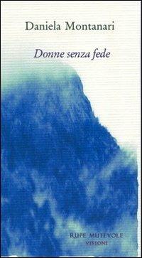Donne senza fede - Daniela Montanari - copertina