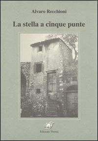 La stella a cinque punte - Alvaro Recchioni - copertina