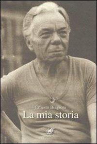 La mia storia - Ernesto Biagioni - copertina