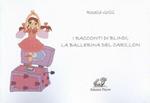 I racconti di Blindi, la ballerina del carillon. Ediz. illustrata