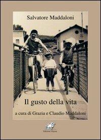 Il gusto della vita - Salvatore Maddaloni - copertina