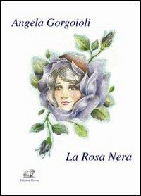 La rosa nera - Angela Gorgoioli - copertina