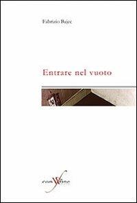 Entrare nel vuoto - Fabrizio Bajec - copertina