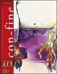 Con-fine art magazine. International art magazine. Lo spazio prossemico dell'opera d'arte. Ediz. multilingue - copertina