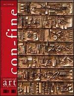 Con-fine art magazine. International art magazine. (In) comunicabilità 2. Codici. Ediz. multilingue. Vol. 26
