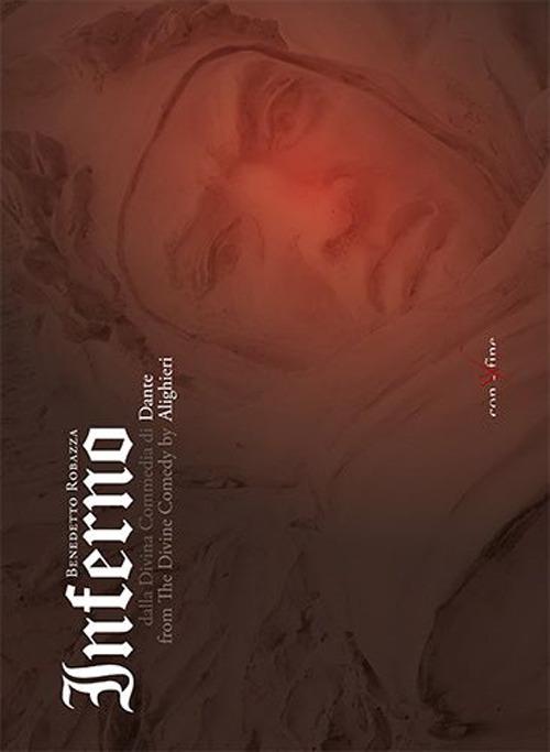 Inferno. Benedetto Robazza dalla Divina Commedia di Dante Alighieri. Ediz. multilingue - copertina