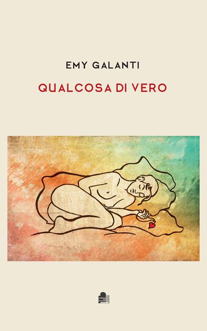 Qualcosa di vero - Emy Galanti - copertina