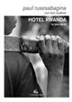 Hotel Rwanda. La vera storia - Paul Rusesabagina - copertina