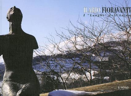 Ilario Fioravanti. I «luoghi» dell'anima. Vol. 2 - copertina