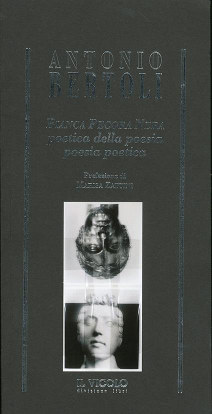 Bianca pecora nera. Poetica della poesia. Poesia poetica - copertina