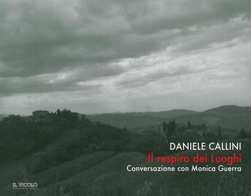 Il respiro dei luoghi. Conversazione con Monica Guerra - Daniele Callini - copertina