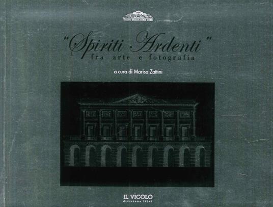 Spiriti ardenti fra arte e fotografia - copertina