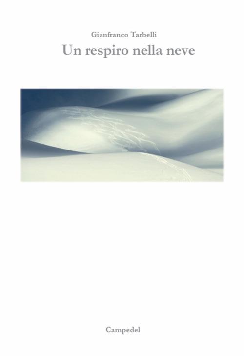 Un respiro nella neve - Gianfranco Tarbelli - copertina