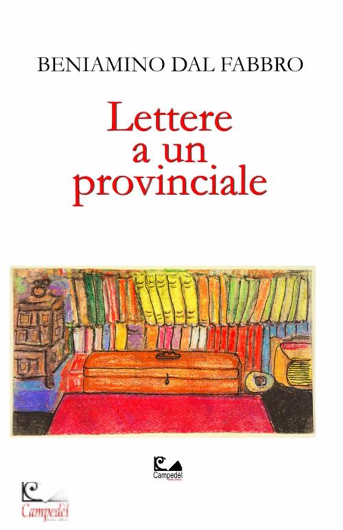 Lettere a un provinciale - Beniamino Dal Fabbro - copertina